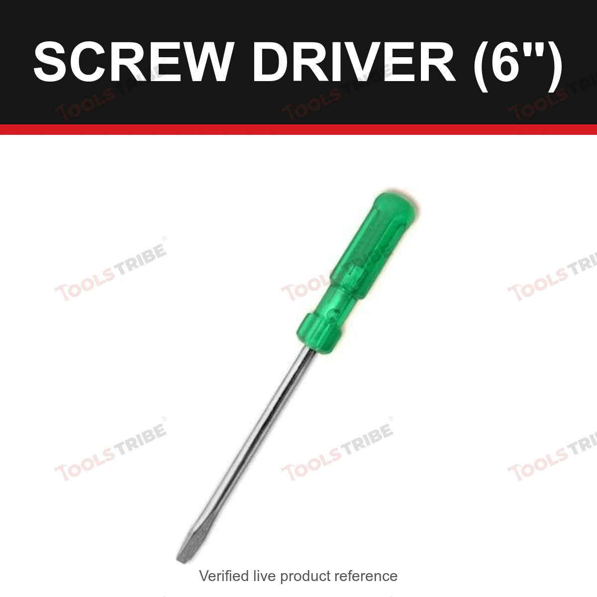 SCREW DRIVER (6")