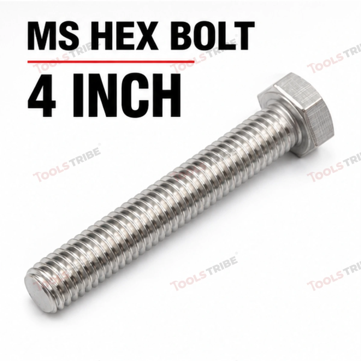 MS HEX BOLT 4 INCH